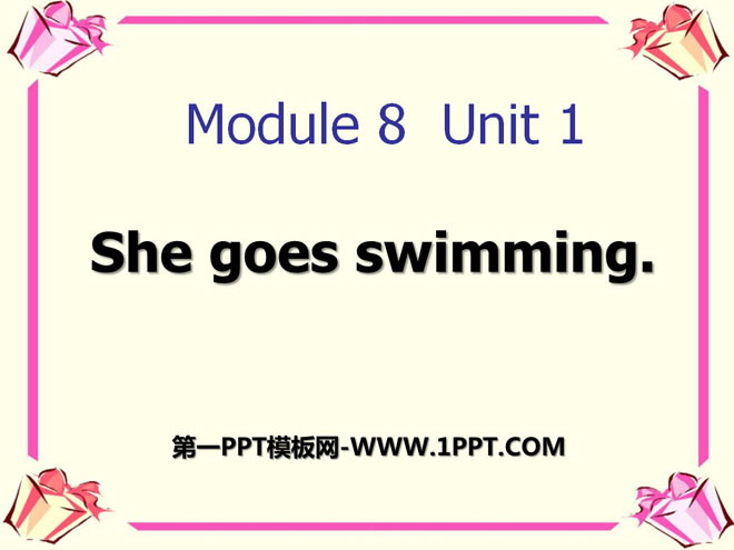 《She goes swimming》PPT课件3